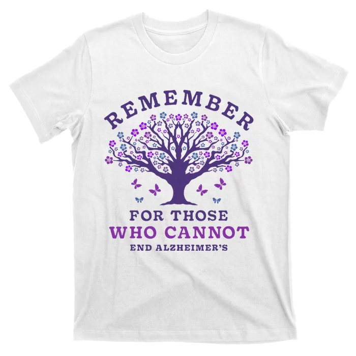 Remember For Those Who Cannot AlzheimerS Awareness Dementia T-Shirt