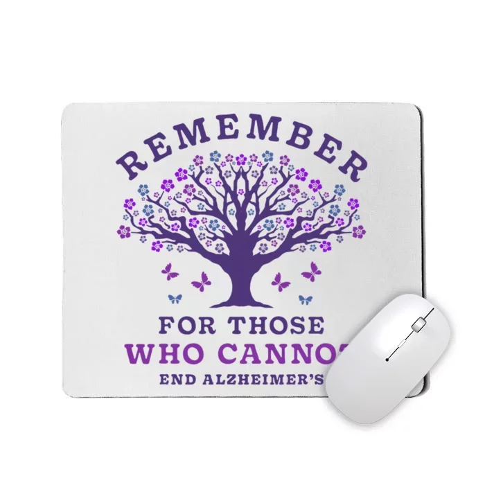 Remember For Those Who Cannot AlzheimerS Awareness Dementia Mousepad