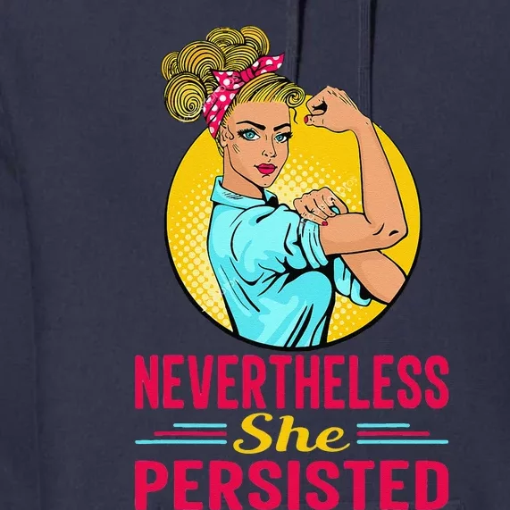 Radical Feminist Tee Feminism Tee Nevertheless She Persisted Premium Hoodie