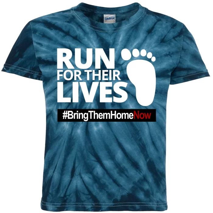 Run For Their Lives Bring Them Home Now Awareness Kids Tie-Dye T-Shirt