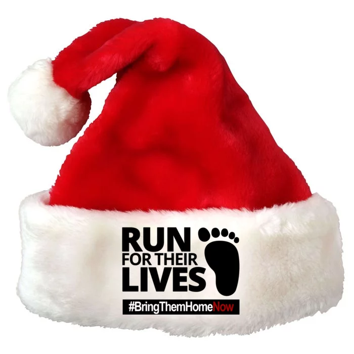 Run For Their Lives Bring Them Home Now Awareness Premium Christmas Santa Hat