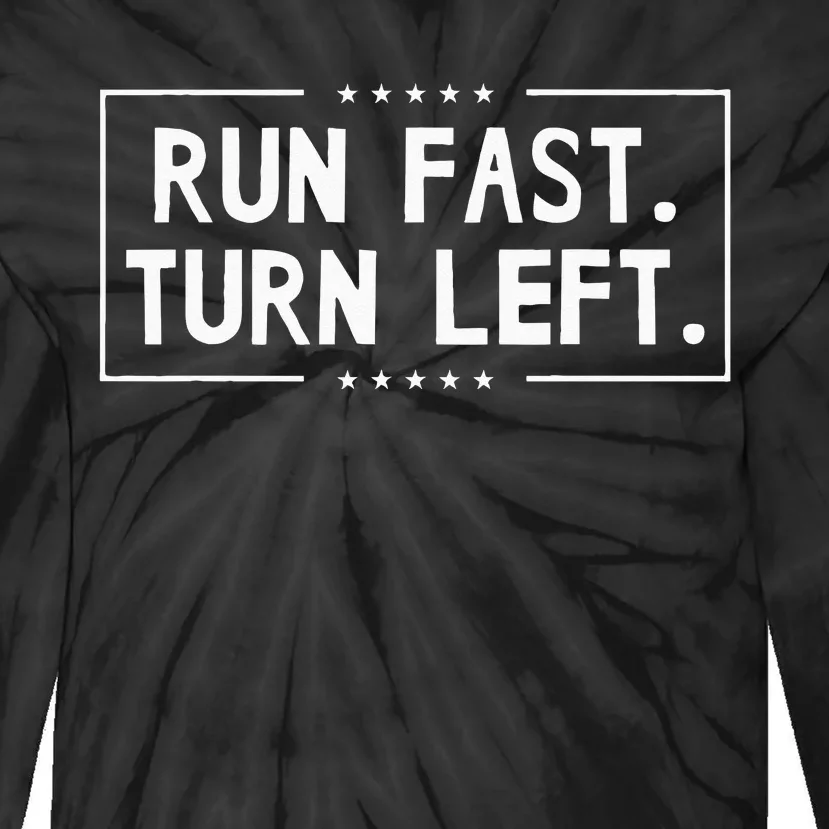 Run Fast Turn Left Track And Field Running Runners GIfts Tie-Dye Long Sleeve Shirt