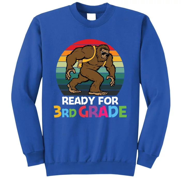 Ready For Third Grade Cute 3Rd Grade Funny Gift Tall Sweatshirt