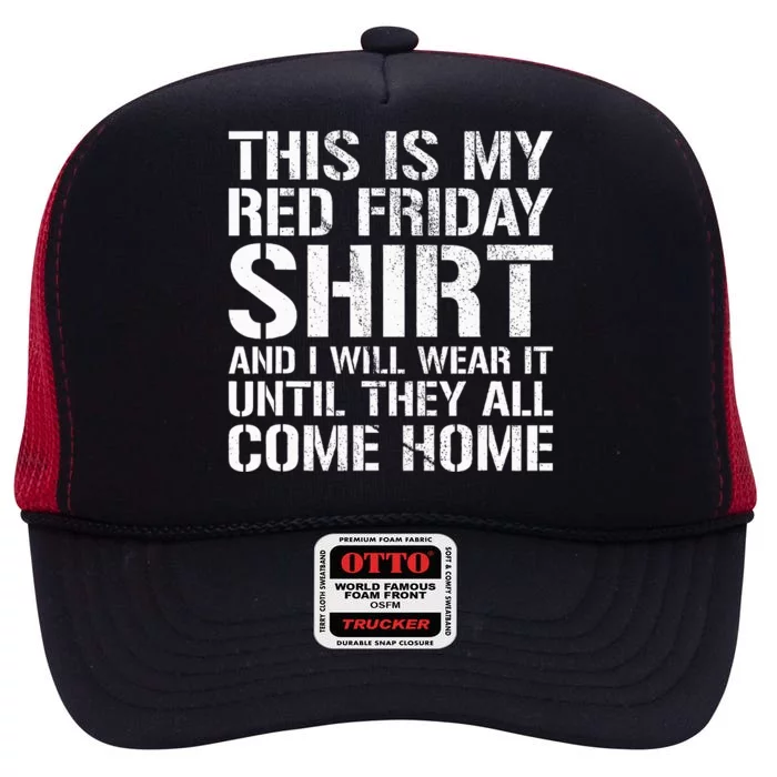 Red Friday Until They All Come Home Military Support High Crown Mesh Trucker Hat