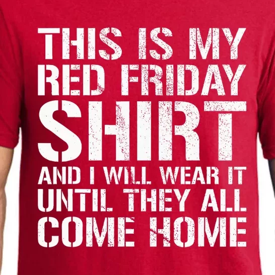 Red Friday Until They All Come Home Military Support Pajama Set