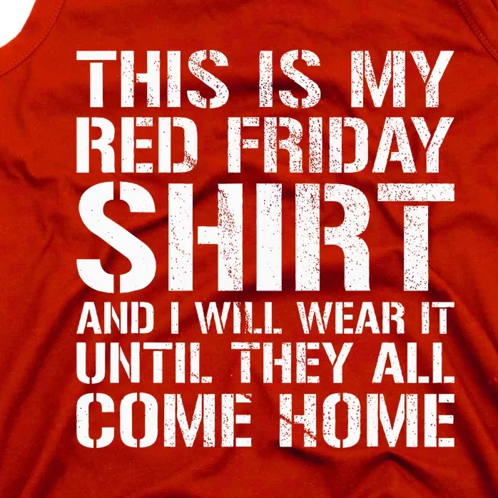 Red Friday Until They All Come Home Military Support Tank Top