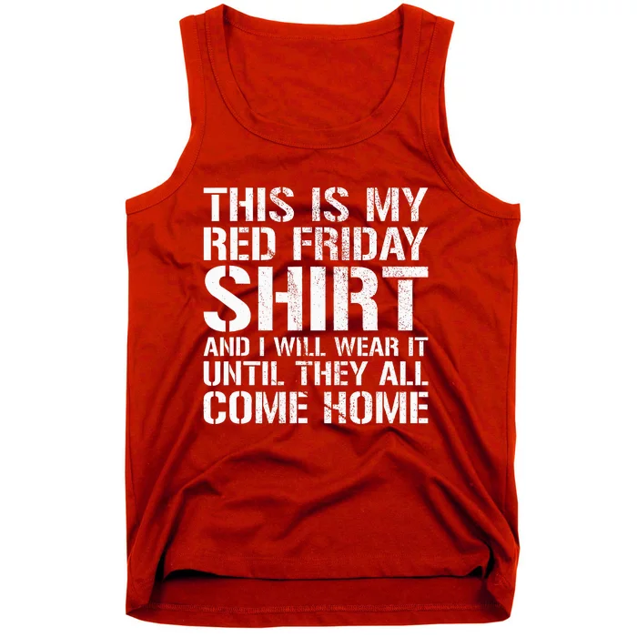 Red Friday Until They All Come Home Military Support Tank Top