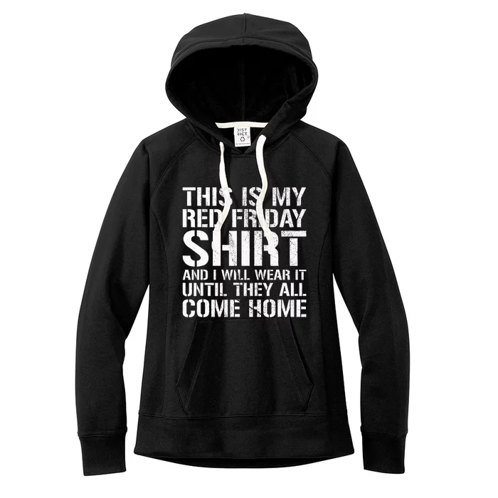 Red Friday Until They All Come Home Military Support Women's Fleece Hoodie