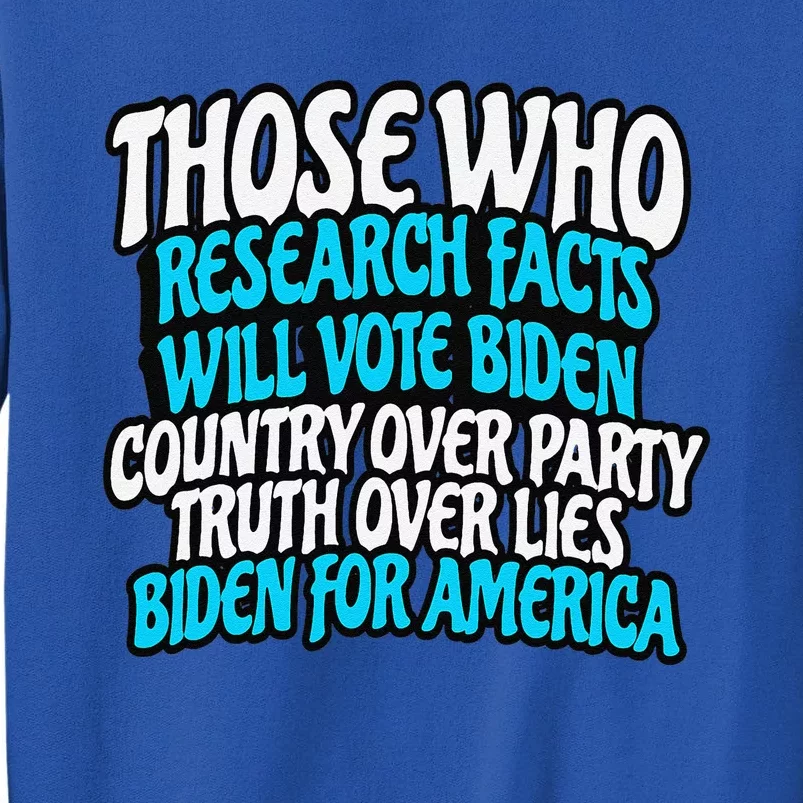 Research Facts Vote Biden For America Election 2024 Sweatshirt