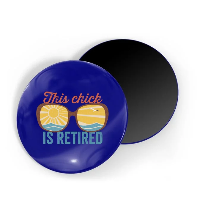 Retirement For Women This Chick Is Retired Funny Retirement Gift Magnet