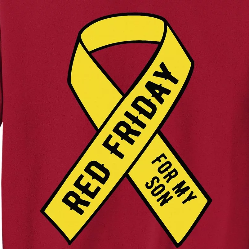 Red Friday Yellow Ribbon Military Son Tall Sweatshirt