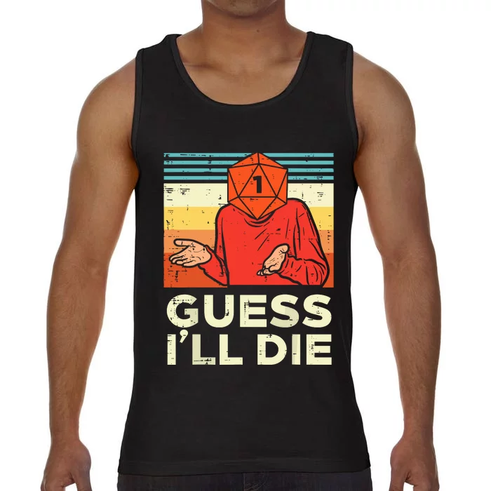 Rpg Gamer 1 Guess Ill Die Comfort Colors® Tank Top