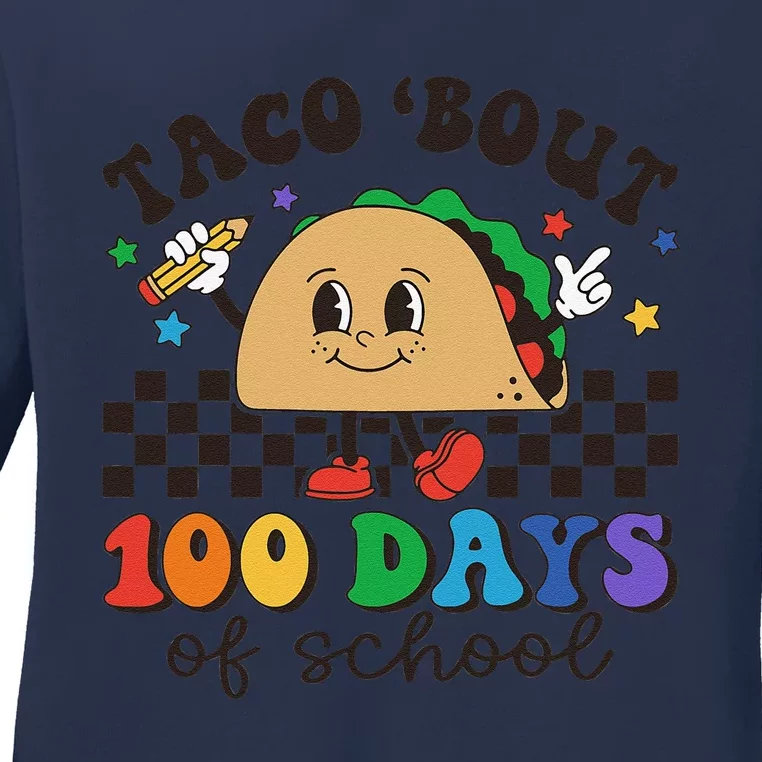 Retro Groovy 100th Day Teacher Taco Bout 100 Days Of School Ladies Long Sleeve Shirt