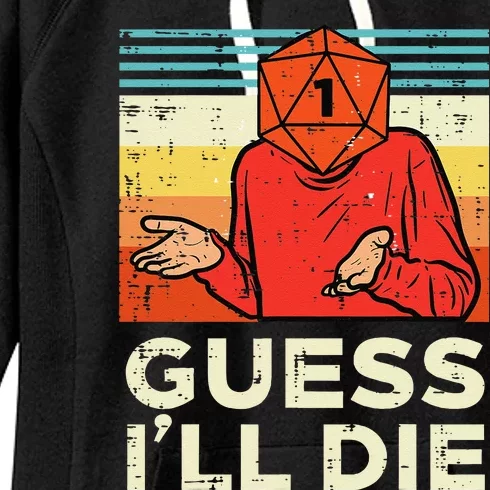 Rpg Gamer 1 Guess Ill Die Retro Women's Fleece Hoodie