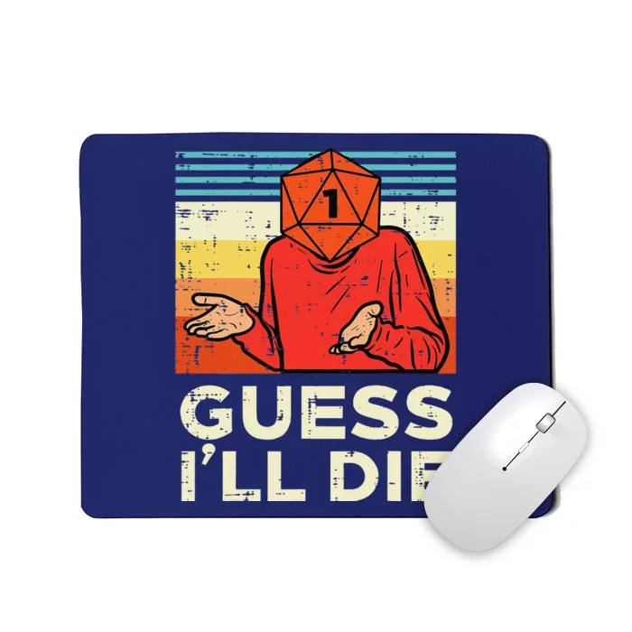 Rpg Gamer 1 Guess Ill Die Retro Mousepad