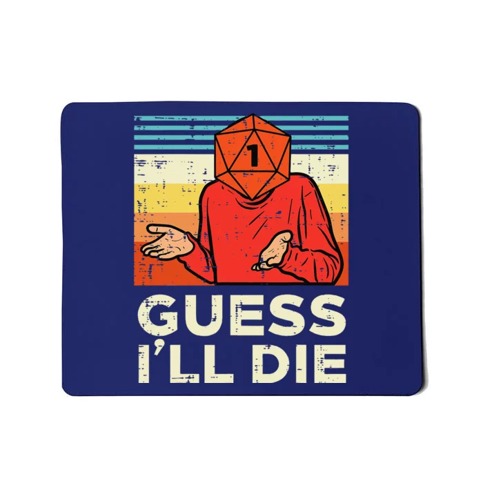 Rpg Gamer 1 Guess Ill Die Retro Mousepad