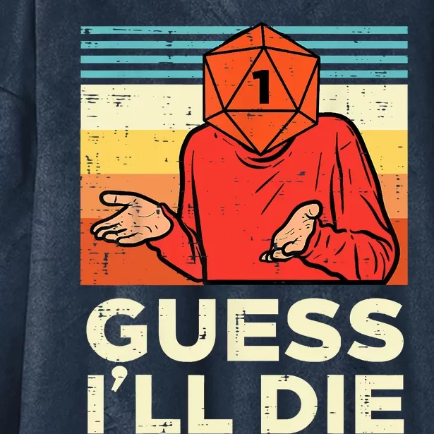 Rpg Gamer 1 Guess Ill Die Retro Hooded Wearable Blanket