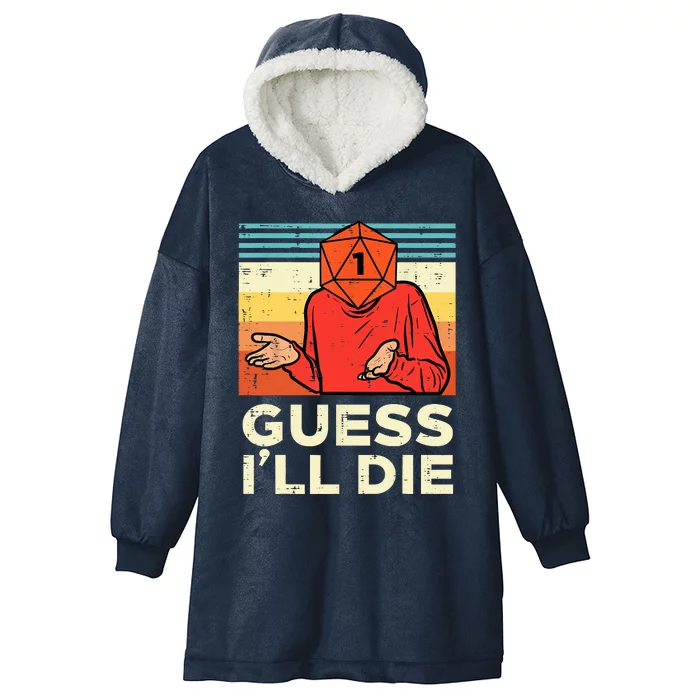 Rpg Gamer 1 Guess Ill Die Retro Hooded Wearable Blanket