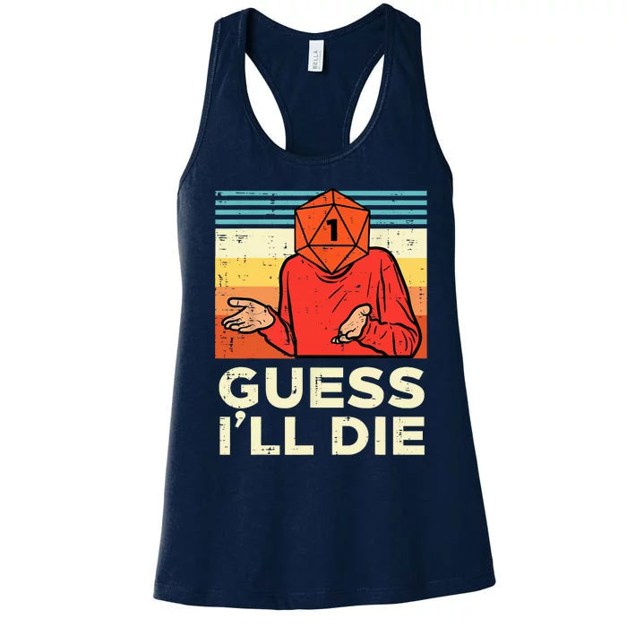 Rpg Gamer 1 Guess Ill Die Retro Women's Racerback Tank