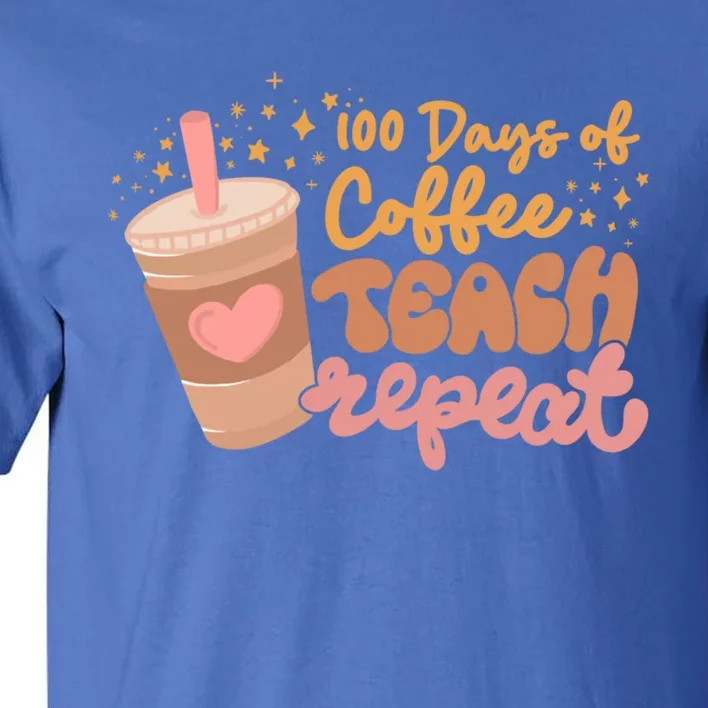 Retro Groovy 100 Days Of Coffee Teach Repeat Teacher Class Gift Tall T-Shirt