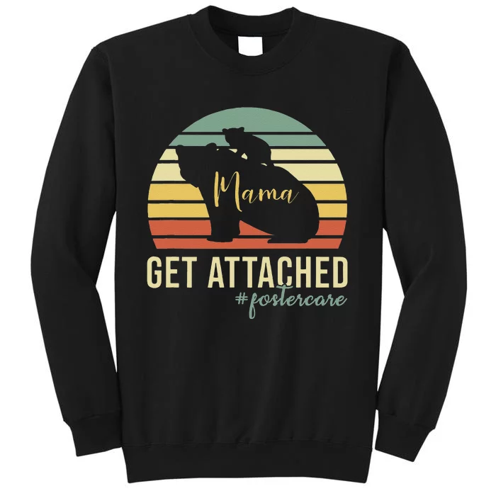 Retro Get Attached Foster Care Mom Mama Bear Cub Adoption Sweatshirt