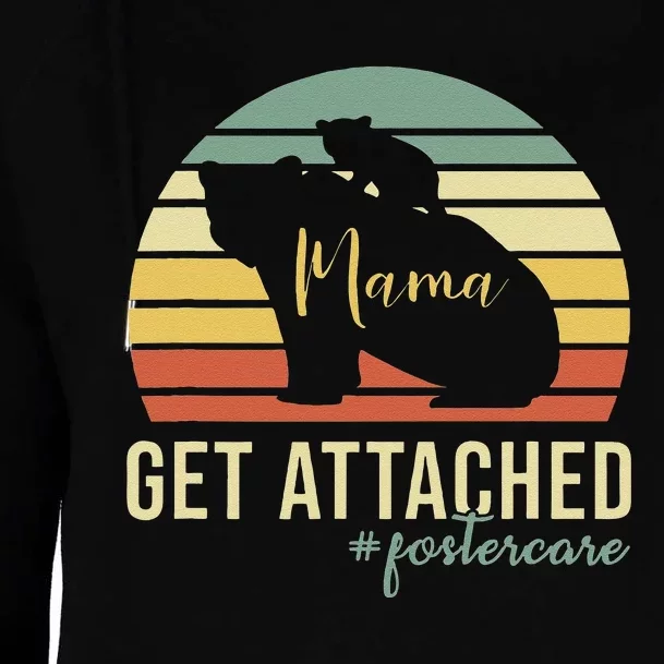 Retro Get Attached Foster Care Mom Mama Bear Cub Adoption Womens Funnel Neck Pullover Hood