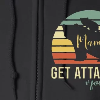 Retro Get Attached Foster Care Mom Mama Bear Cub Adoption Full Zip Hoodie