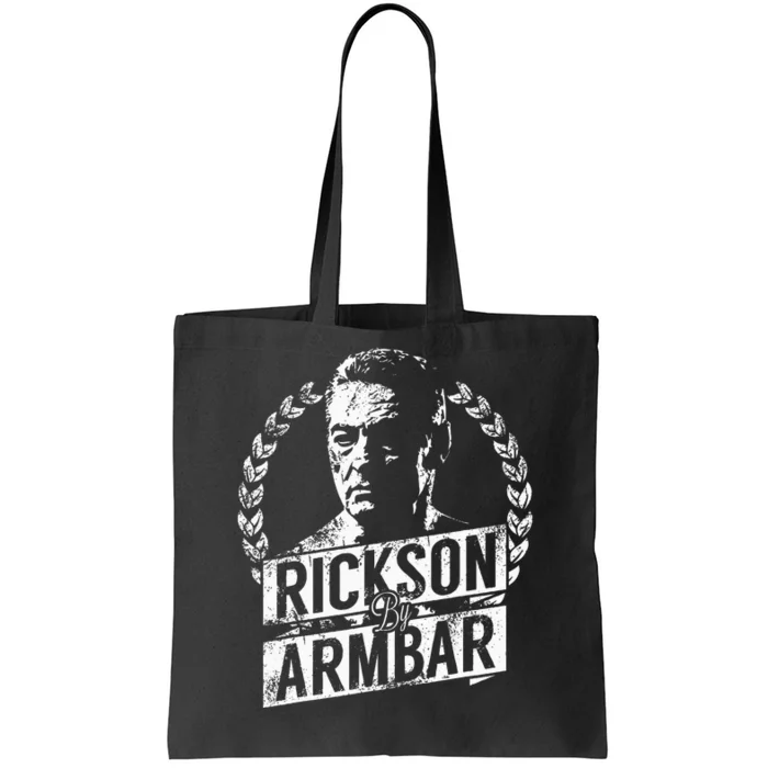 Rickson GracieS Armbar Show Your Bjj Pride Tote Bag