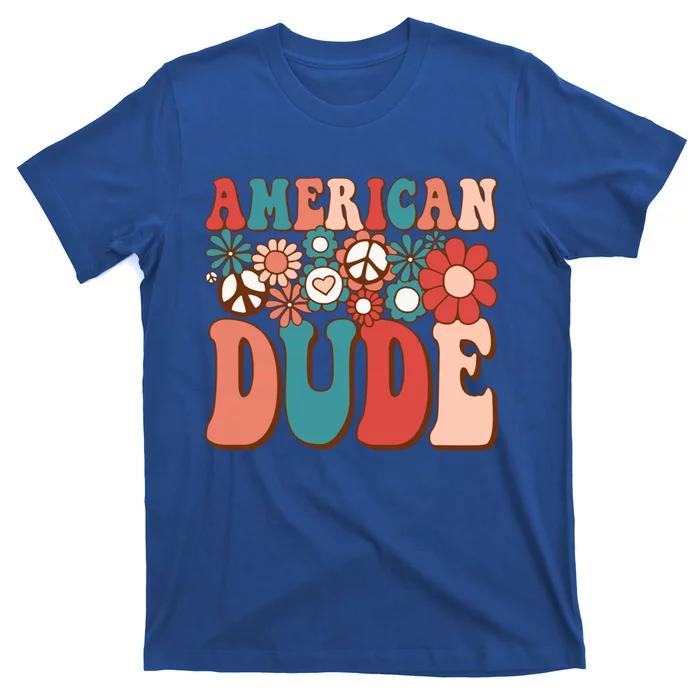 Retro Groovy American Dude Matching Family 4th Of July Meaningful Gift T-Shirt