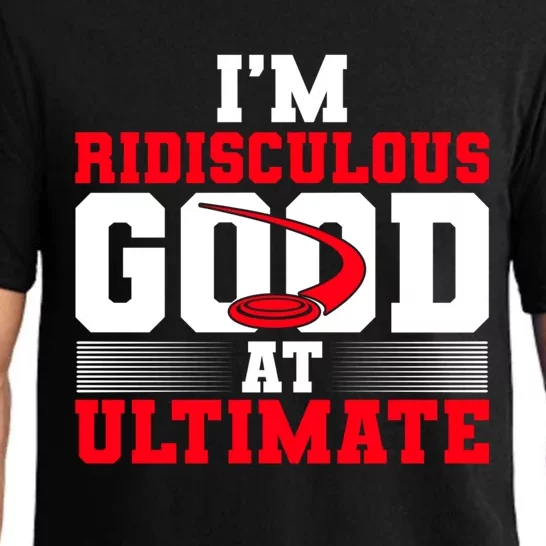 Ridisculous Good At Ultimate Ultimate Frisbee Gift Pajama Set