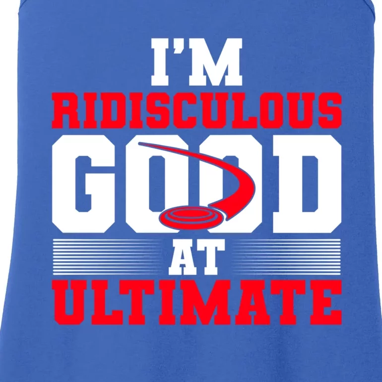 Ridisculous Good At Ultimate Ultimate Frisbee Gift Ladies Essential Tank