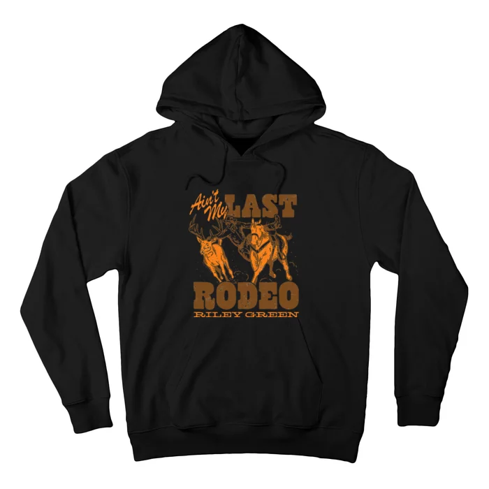 Riley Green AinT My Last Rodeo Country Hoodie