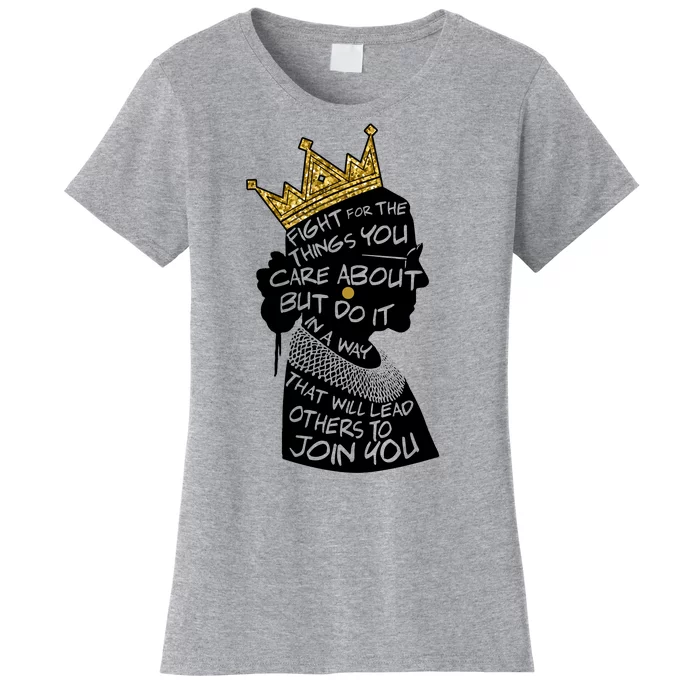 RGB Queen Crown Quote Tribute Ruth Bader Ginsburg Women's T-Shirt