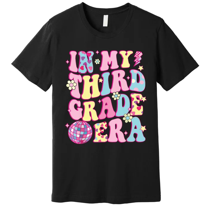 Retro Groovy Back To School In My Third Grade Era Premium T-Shirt