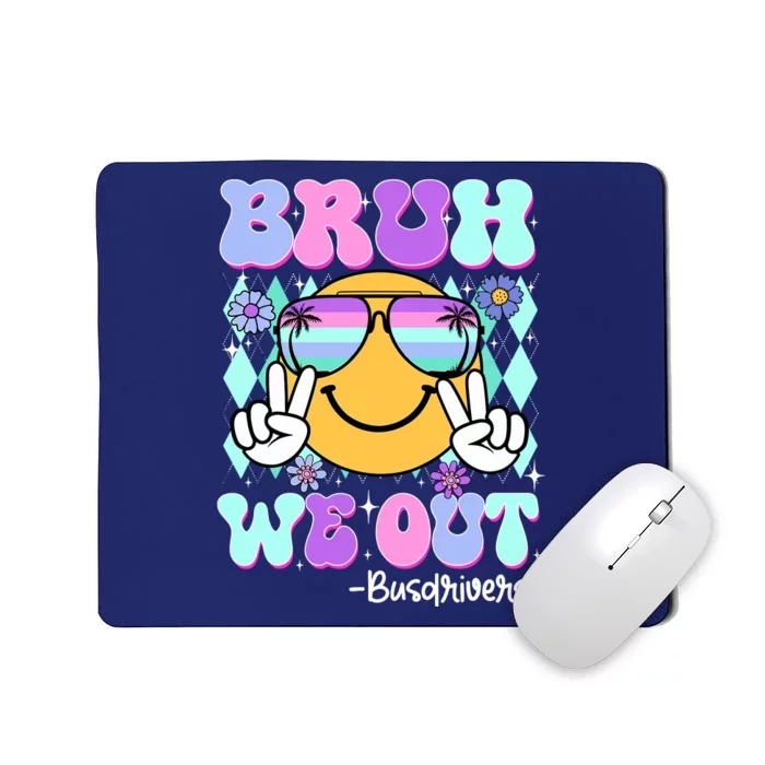 Retro Groovy Bruh We Out Bus Drivers Last Day Of School Mousepad