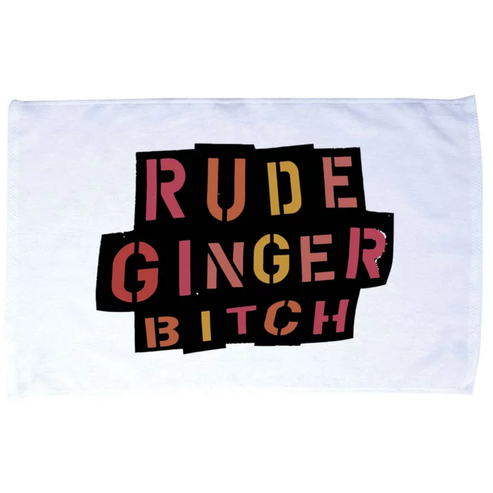 Rude Ginger Bitch Microfiber Hand Towel