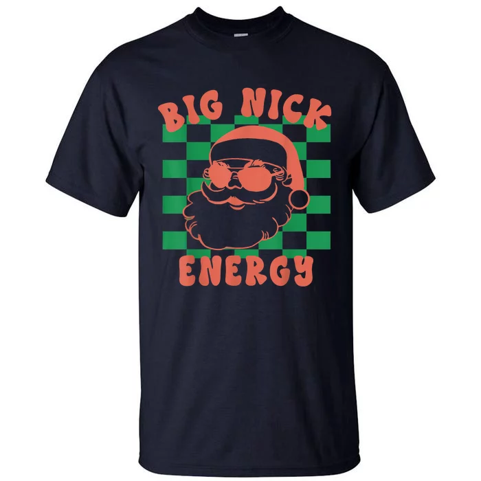 Retro Groovy Big Nick Santa Energy Christmas Trendy 2022 Tall T-Shirt