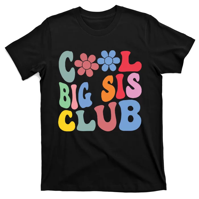 Retro Groovy Cool Big Sis Club Flower Funny Sister Girl Kids T-Shirt