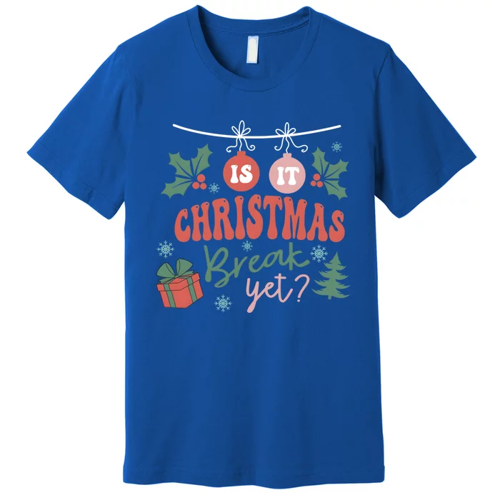 Retro Groovy Christmas Is It Christmas Break Yet Retro Xmas Gift Premium T-Shirt