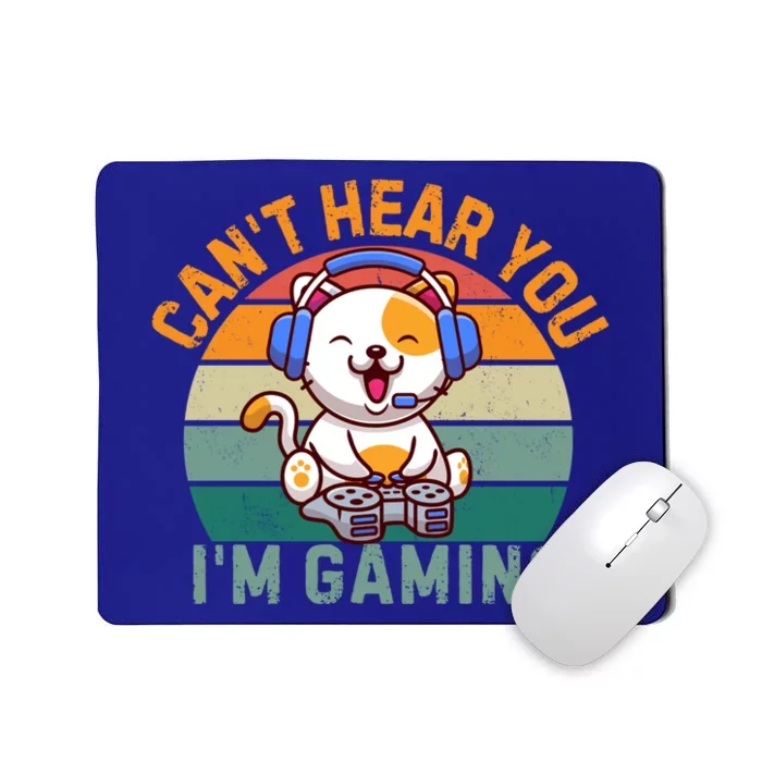 Retro Gamer CanT Hear You IM Gaming Funny Cat Headset Meaningful Gift Mousepad