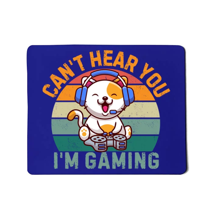 Retro Gamer CanT Hear You IM Gaming Funny Cat Headset Meaningful Gift Mousepad