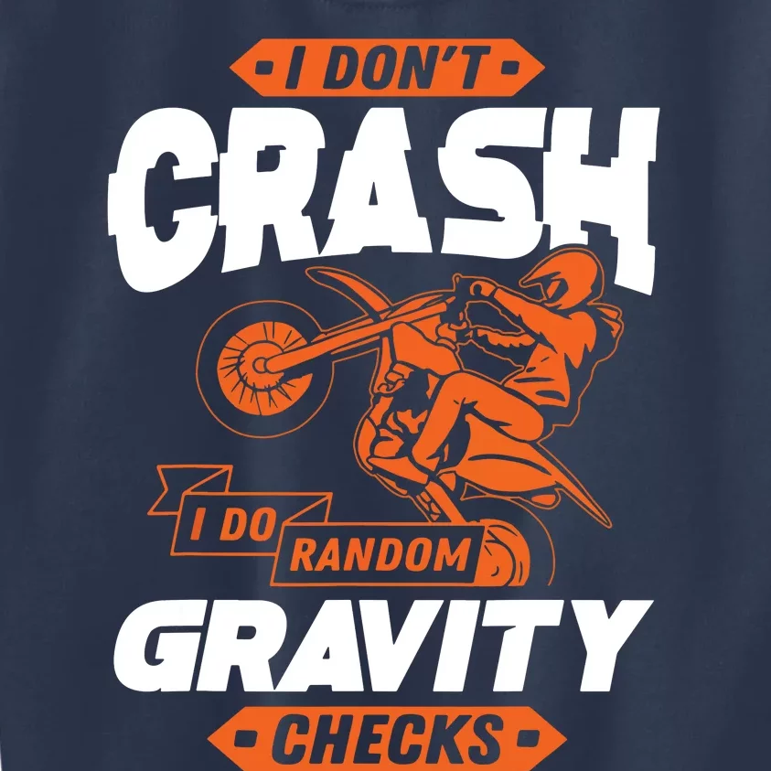 Random Gravity Checks Motocross Dirt Bike Kids Sweatshirt