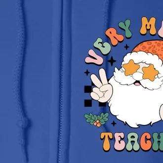 Retro Groovy Christmas Very Merry Teacher Santa Teacher Life Cool Gift Full Zip Hoodie