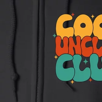 Retro Groovy Cool Uncles Club Funny New Uncle Full Zip Hoodie