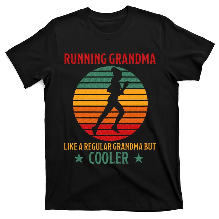 Running Grandma Cooler Funny Saying Running Grandma Jogging T-Shirt