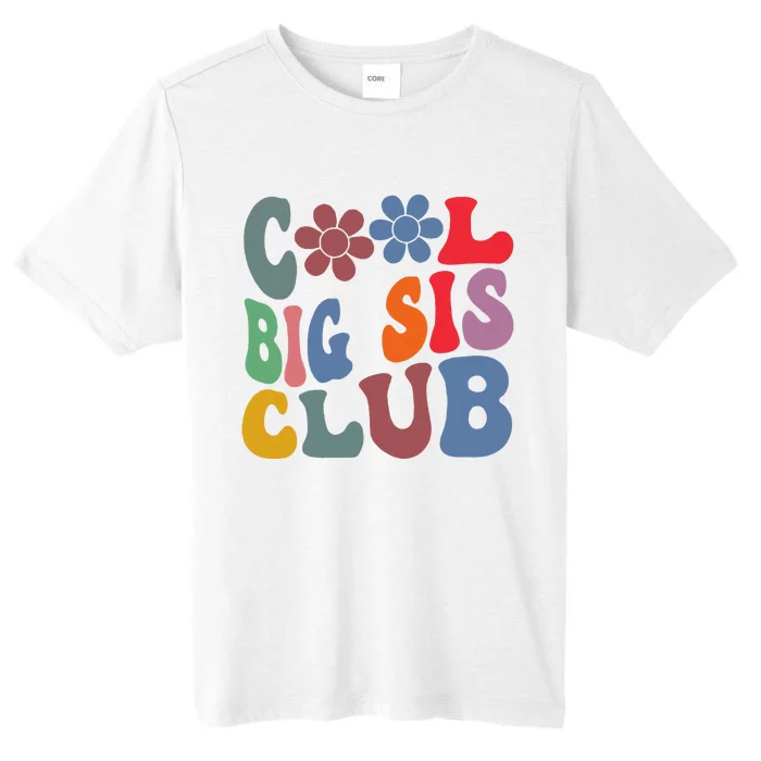 Retro Groovy Cool Big Sis Club Flower Funny Sister ChromaSoft Performance T-Shirt