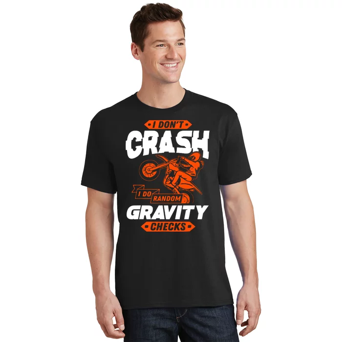 Random Gravity Checks Motocross Dirt Bike T-Shirt