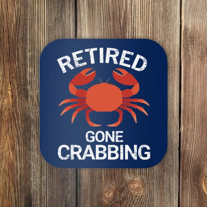 Retired Gone Crabbing Funny Crab Fishing Coaster