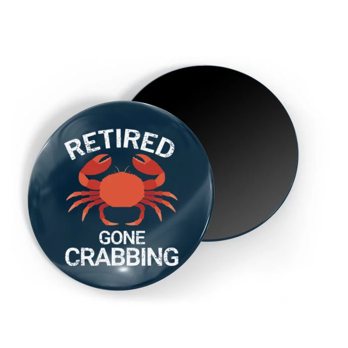 Retired Gone Crabbing Funny Crab Fishing Magnet