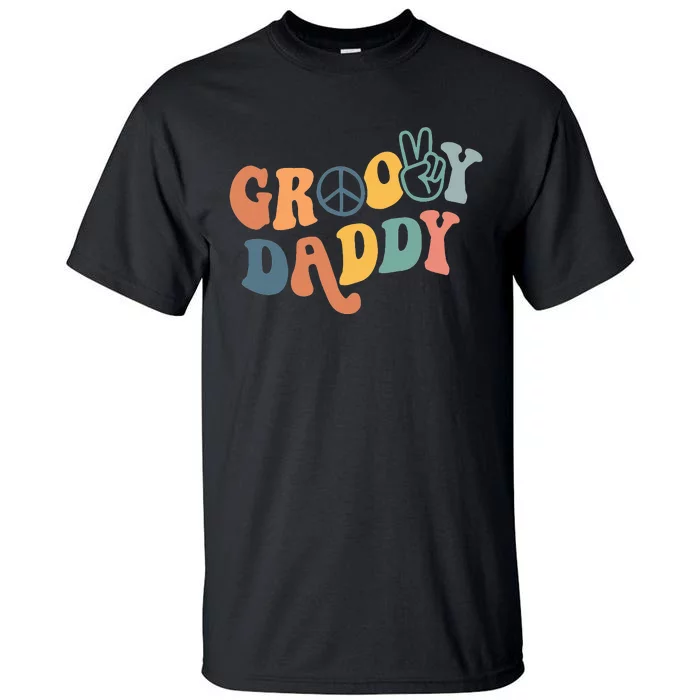 Retro Groovy Daddy Gifts for Dad Fathers Day Tall T-Shirt